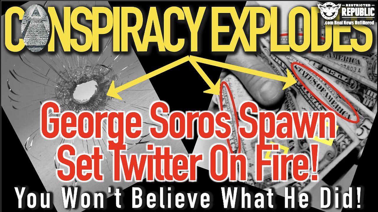 Conspiracy Explodes! George Soros Spawn Set Twitter On Fire! You Won’t Believe Why!