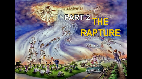 The Rapture Part 2