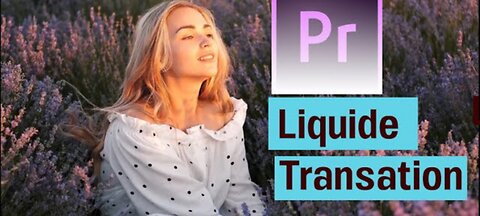 Tutorial Liquid Transition + Free Presents - Adobe Premiere Pro