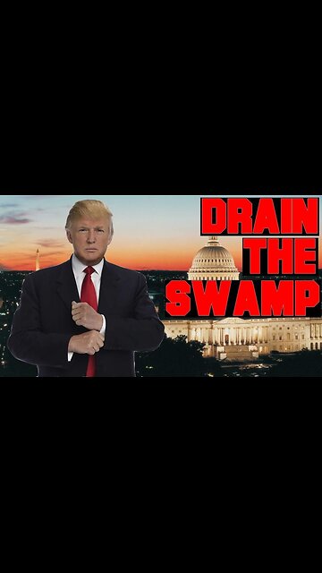 HOW to truly “Drain The Swamp"