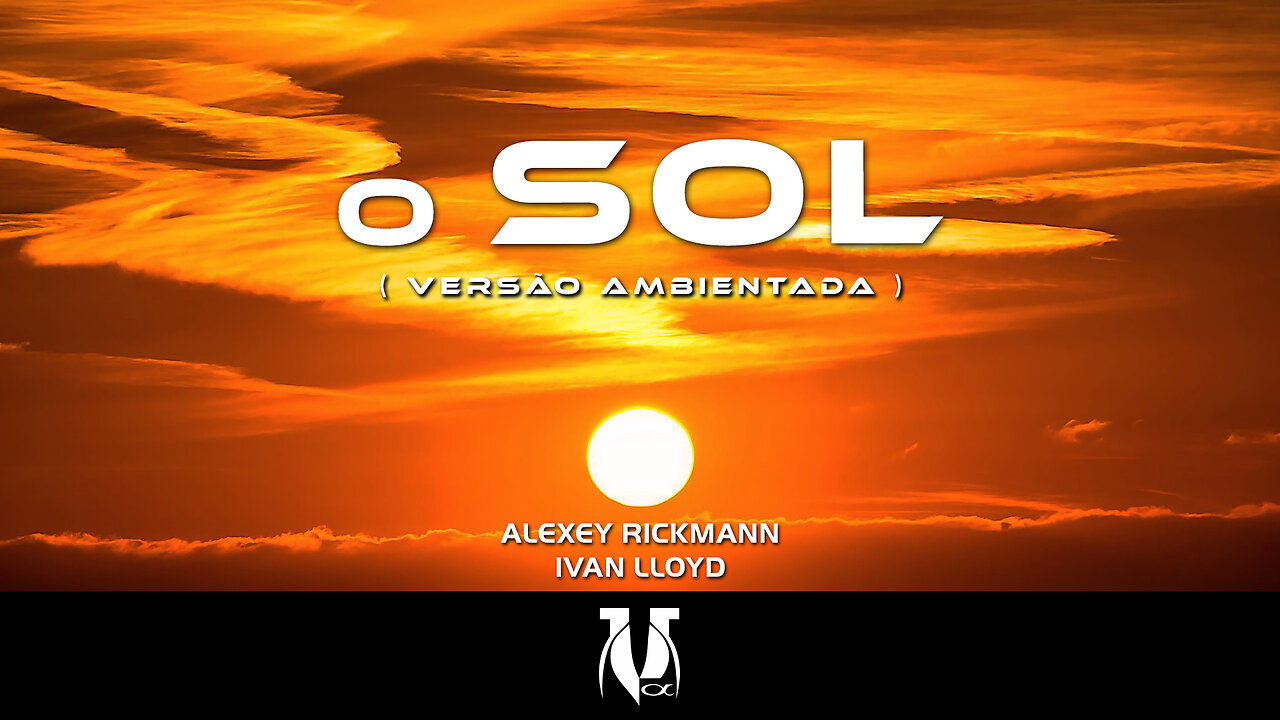 O Sol (Versão Ambientada)