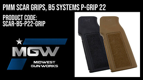 PMM SCAR Grips, B5 Systems P-Grip 22 - SCAR-B5-P22-GRIP