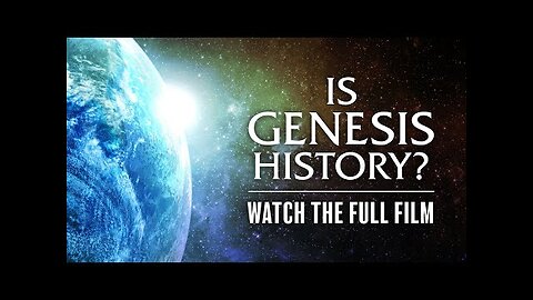 IS GENESIS HISTORY