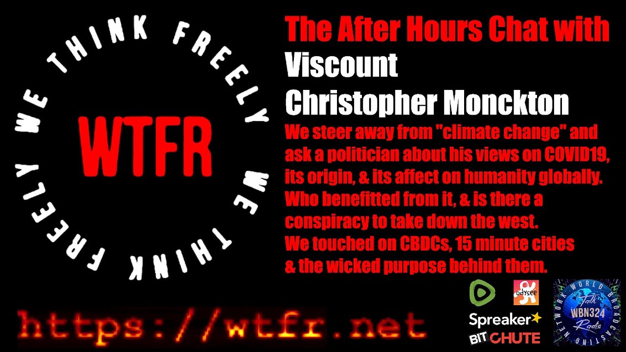 After Hours Chat with Viscount Christopher Monckton, April 2023