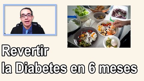 Revertir la Diabetes Tipo 2 en seis meses