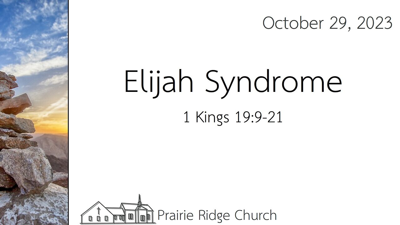 Elijah Syndrome - 1 Kings 19:9-21