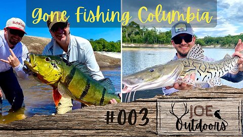 Ep: 003 Gone Fishing Columbia