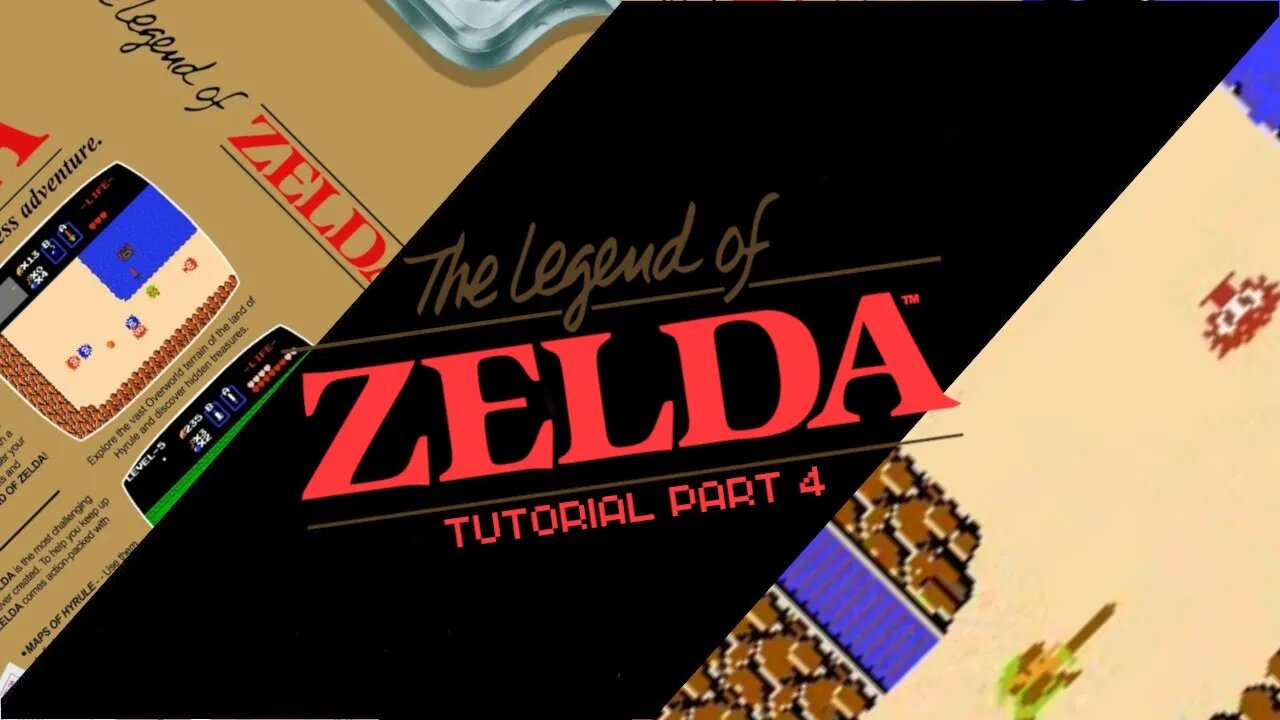 The Legend of Zelda Tutorial - Part 4 - (NES)