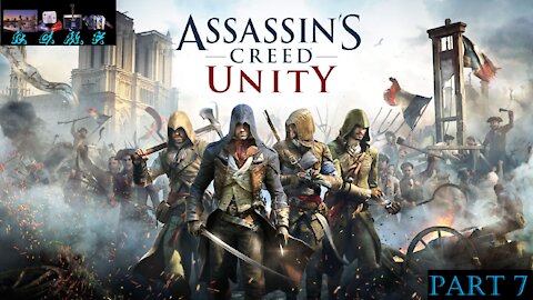 Assassins Creed Unity - Playthrough 7