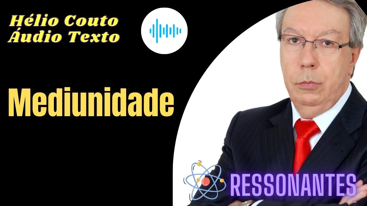 Hélio Couto - Mediunidade ''Áudio Texto".