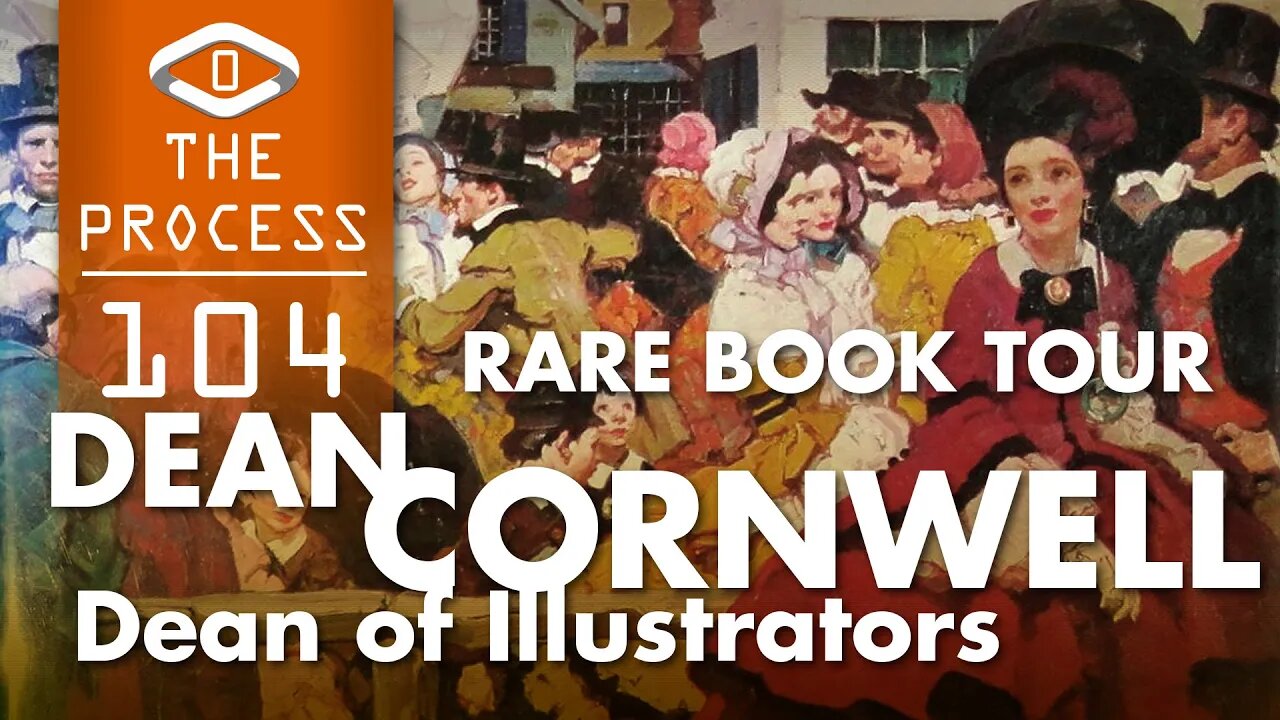 RARE BOOK TOUR: Dean Cornwell -Dean of Illustrators