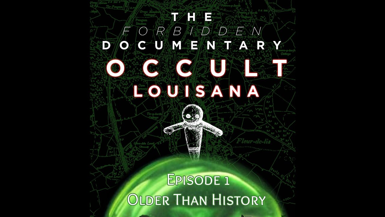 The Forbidden Documentary | Occult Louisiana: Older Than History(clip)