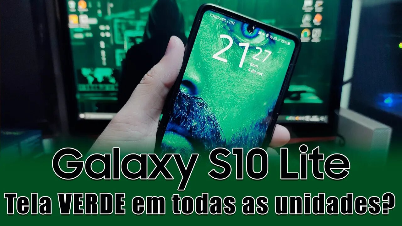 Galaxy S10 Lite tem tela verde em todas as unidades? (vídeo bônus)