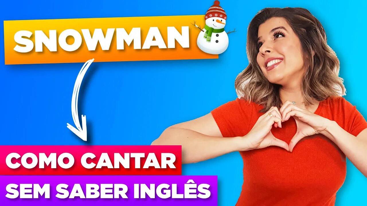 Como Cantar Snowman - Sia em Inglês (Letra e Tradução)