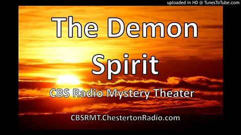 The Demon Spirit - CBS Radio Mystery Theater