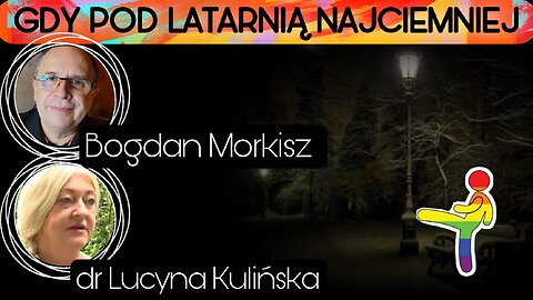 Gdy pod latarnią najciemniej - dr Lucyna Kulińska