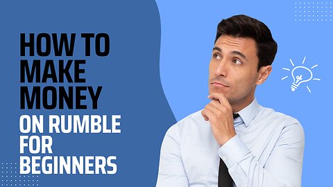 How to Make Money On Rumble For Beginners| Make Money Online