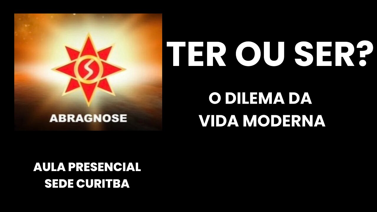 TER OU SER - O Dilema da Vida Moderna