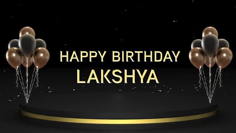Wish you a very Happy Birthday Lakshya