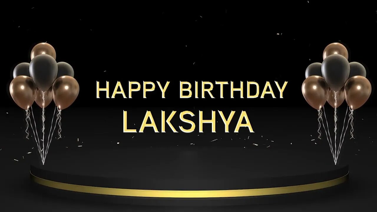 Wish you a very Happy Birthday Lakshya