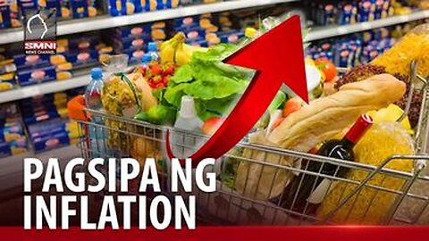 Pagtaas ng presyo ng bilihin ng pagkain, pangunahing dahilan ng pagsipa ng inflation