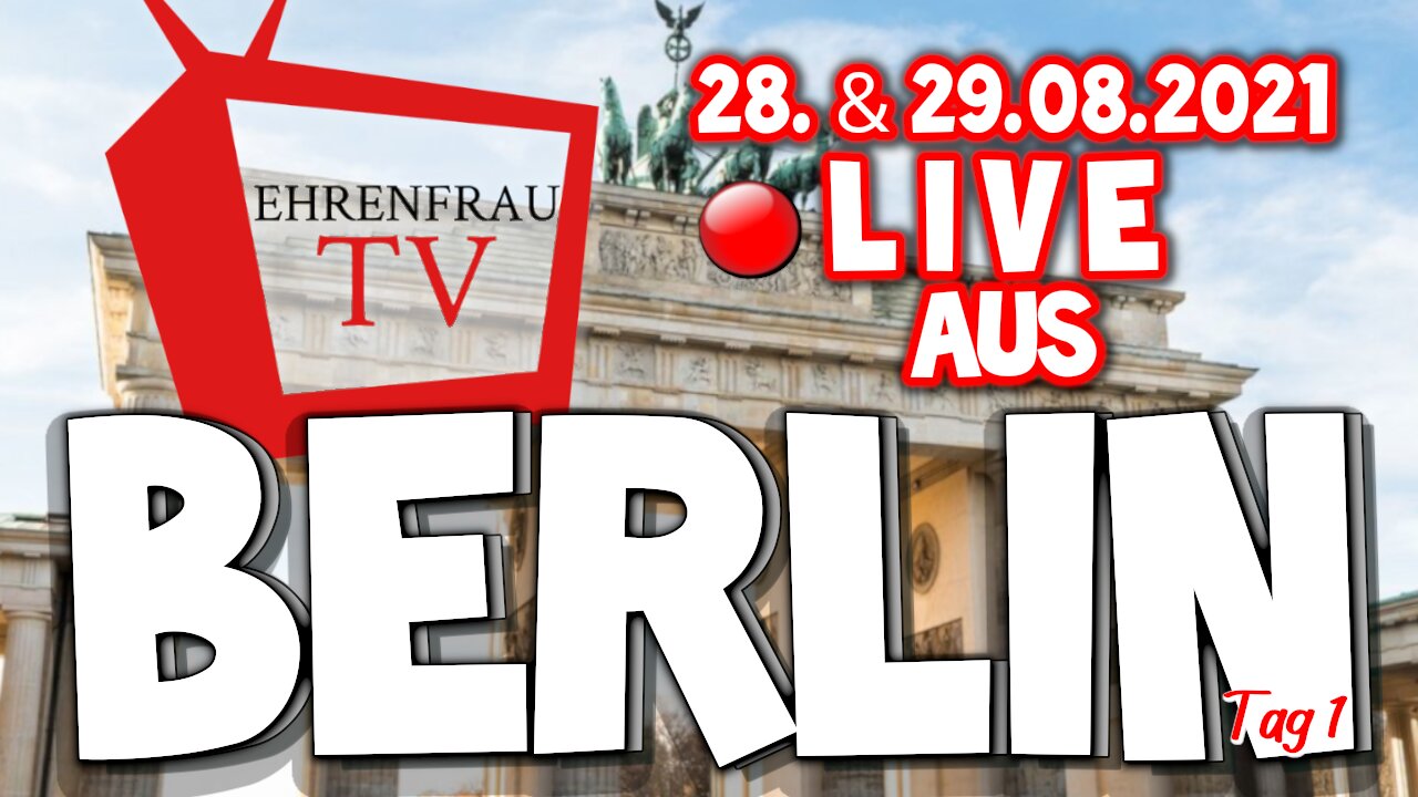 LIVE AUS BERLIN - Quer durch die Stadt, Tag 1, 28.08.21 - Teil 2von3