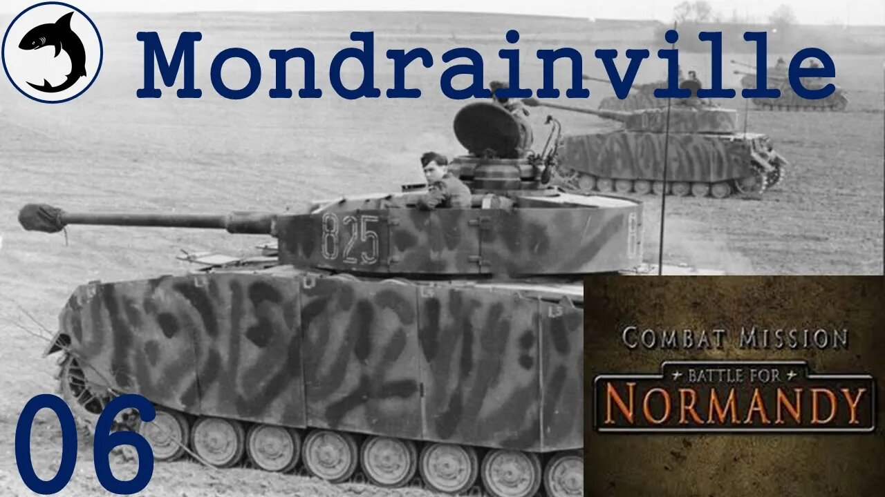 Mondrainville - Episode 06 | Combat Mission: Battle for Normandy - The Scottish Corridor