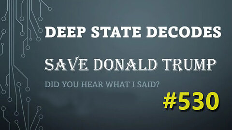 Deep State Decodes Ep530 - Save Donald Trump04/04/23..