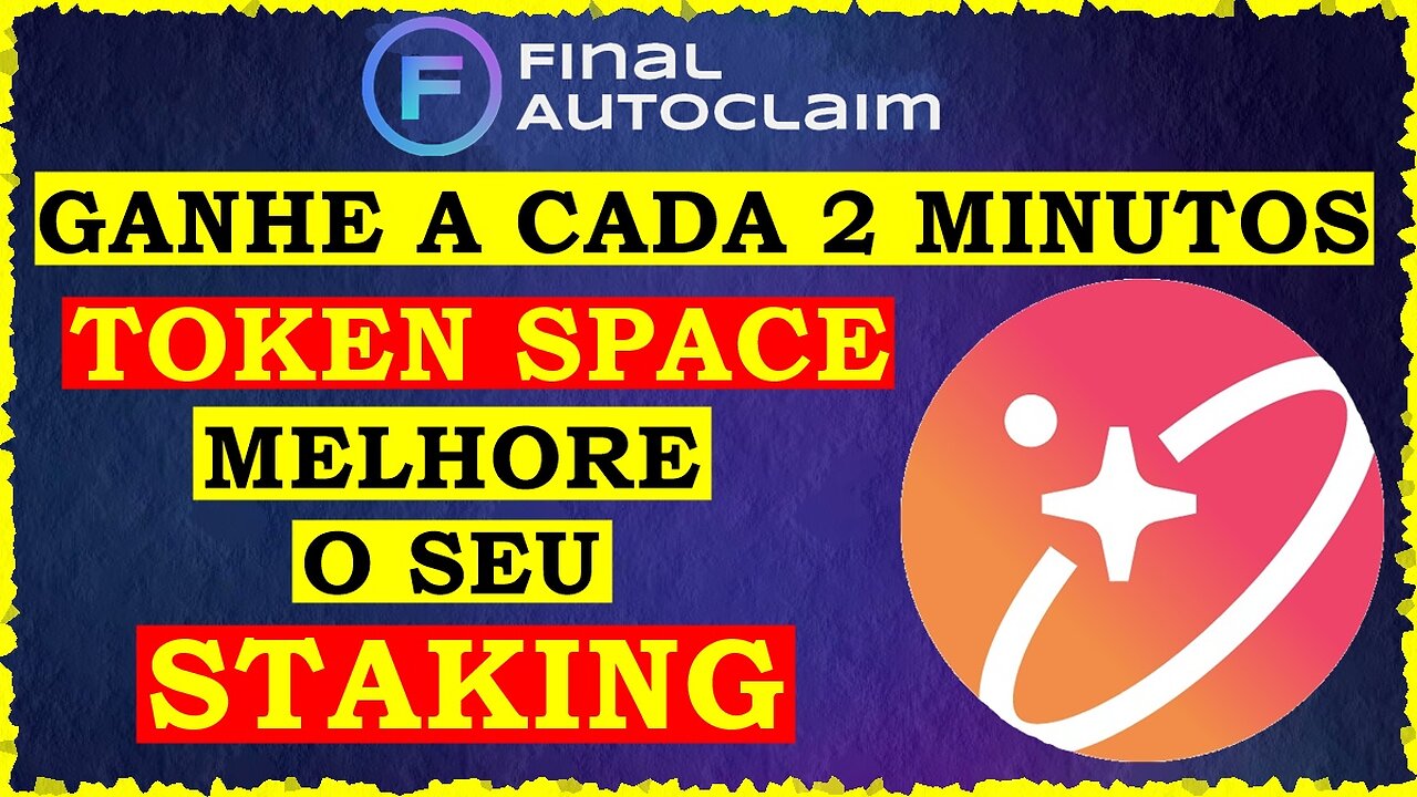 Ganhe Token SPACE a cada 2 minutos e melhore seu STAKING na Final autoclaim