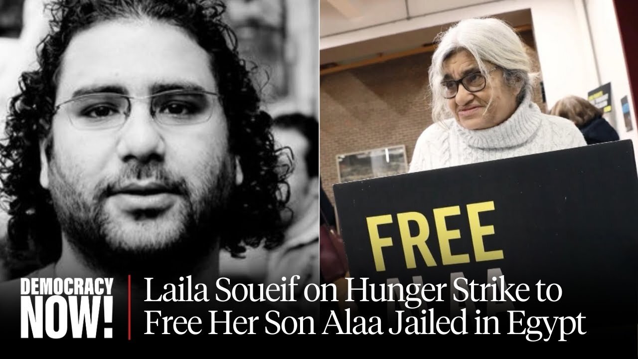 Fasting for Son's Freedom, Mother of Jailed British Egyptian Activist Demands U.K. Pressure Egypt