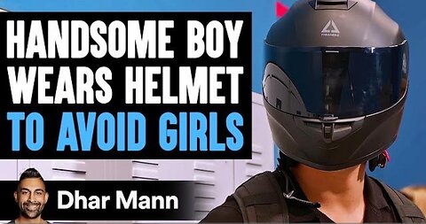 Dhar Mann, Handsome Boy Wears Helmet To Avoid Girls