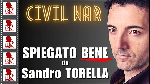 CIVIL WAR" con Sandro TORELLA | CINEMA E DINTORNI