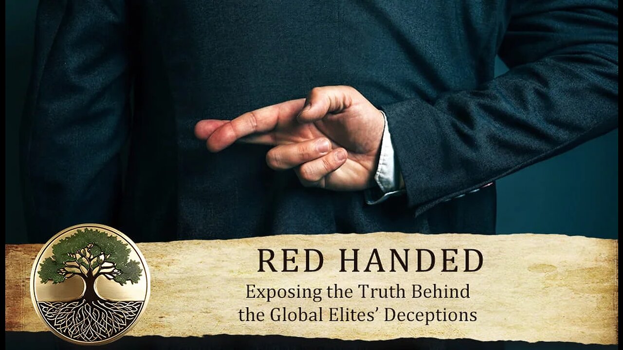 Healing Genesis pt. 2: Red Handed - Exposing the Truth Behind the Global Elites' Deceptions