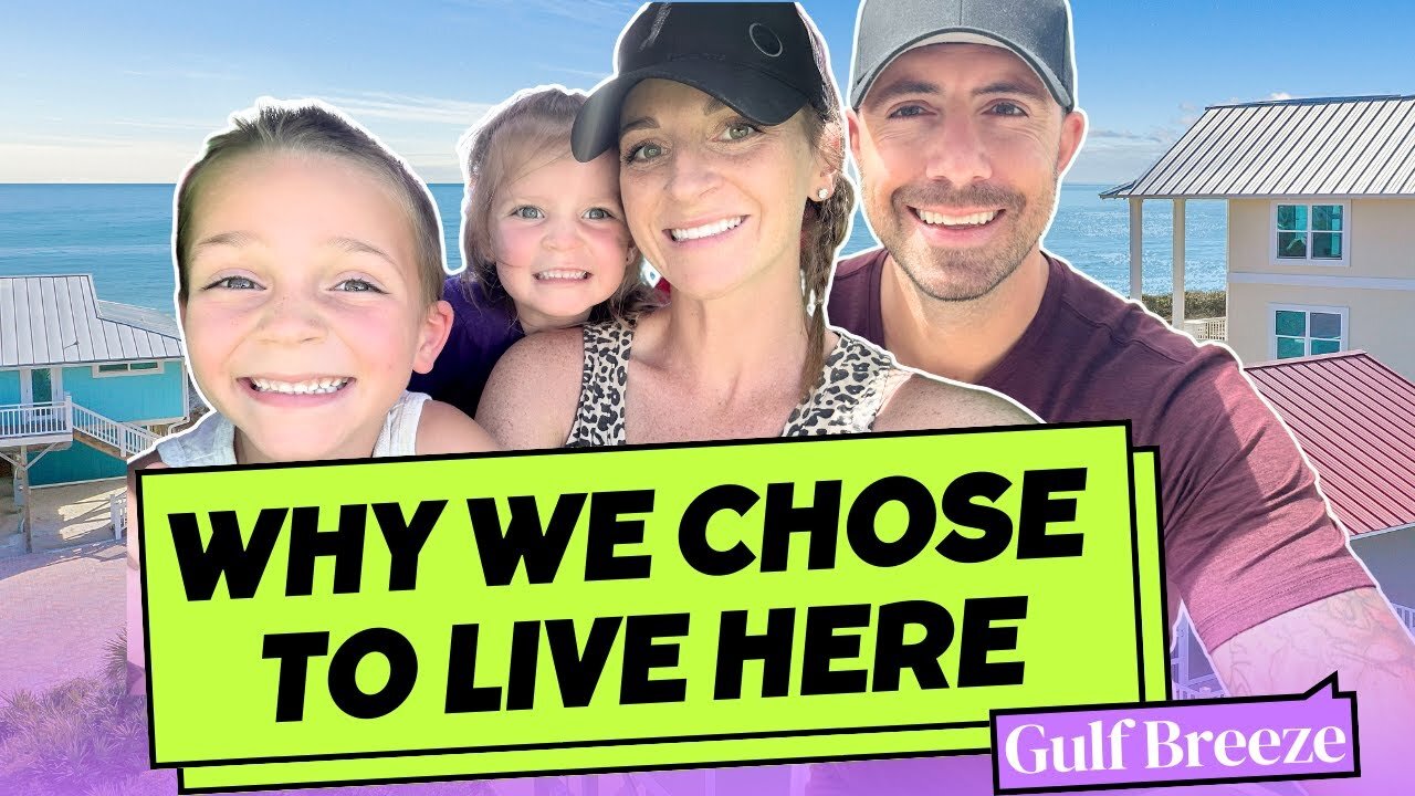 Why Our Family Chose GULF BREEZE FL | NOT PENSACOLA FLORIDA