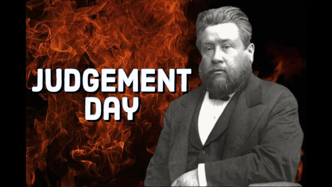Judgement of Men on Judgement Day -- Charles Spurgeon Sermon (C.H. Spurgeon) | Christian Audiobook