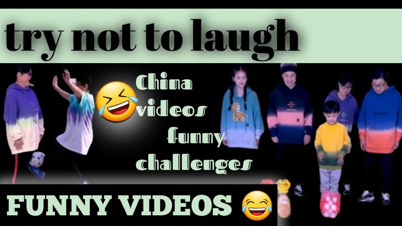 china funny vidoes / different challenges / Comedy vidoes