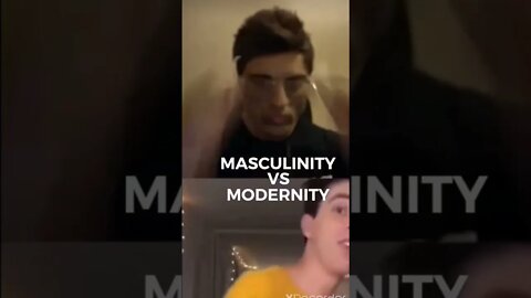 Masculinity vs Modernity