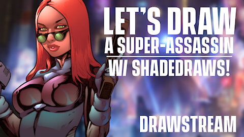 LET'S DRAW A SUPER-ASSASSIN w/ SHADEDRAWS!