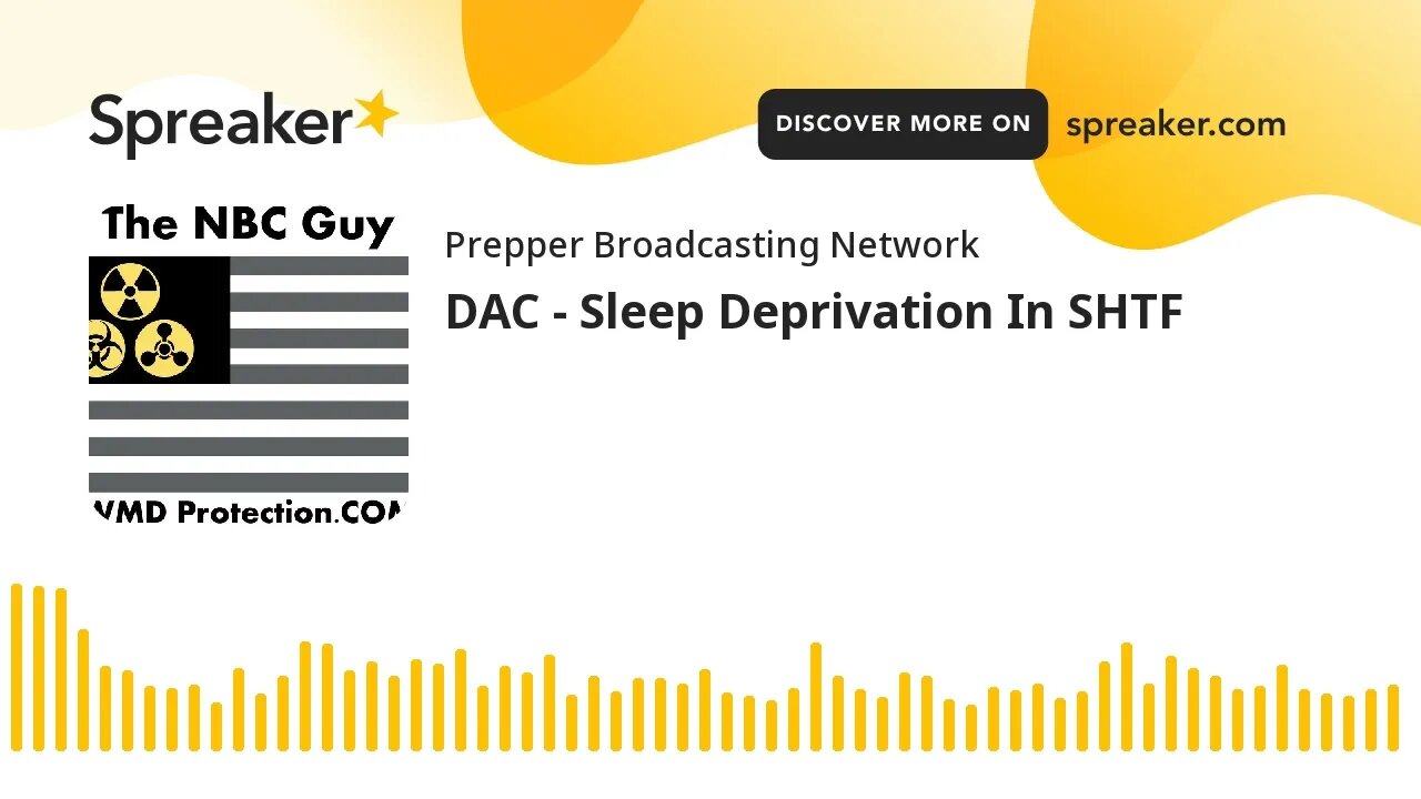 DAC - Sleep Deprivation In SHTF