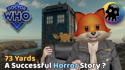 Doctor Who’s 73 Yards - A Successful Horror Story ?