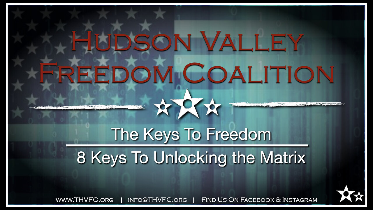 THVFC - The Keys to Freedom - 8 Keys to Unlocking the Matrix