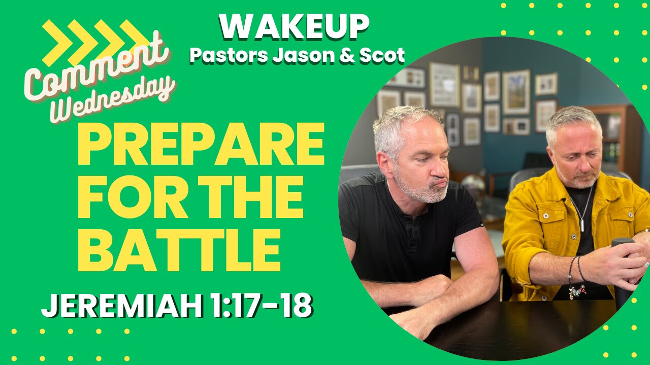 WakeUp Daily Devotional | Prepare for the Battle | Jeremiah 1:17-18