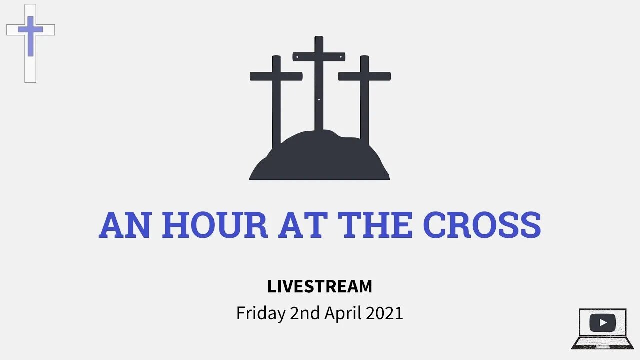 LIVESTREAM Good Friday Service 02/04/21