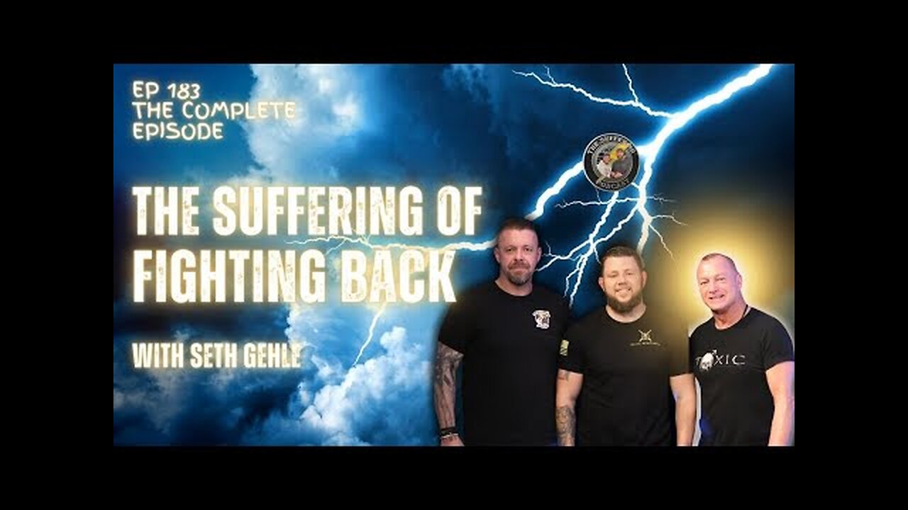 Episode 183: The Suffering of Fighting Back with 183 with Seth Gehle