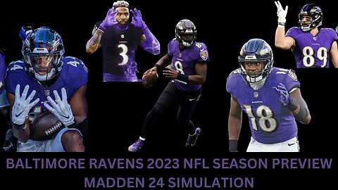 BALTIMORE RAVENS 2023 NFL SEASON PREVIEW | MADDEN 24 SIMULATION