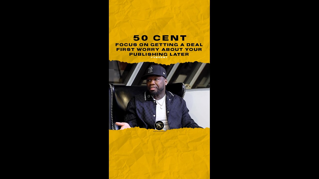 @50cent Focus on getting a deal first worry about your publishing later