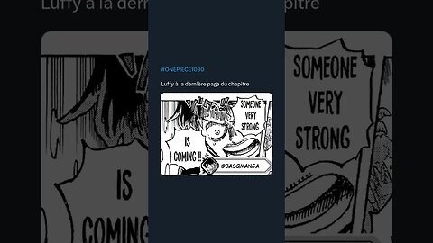 #ONEPIECE1090 Luffy à la dernière page du chapitre