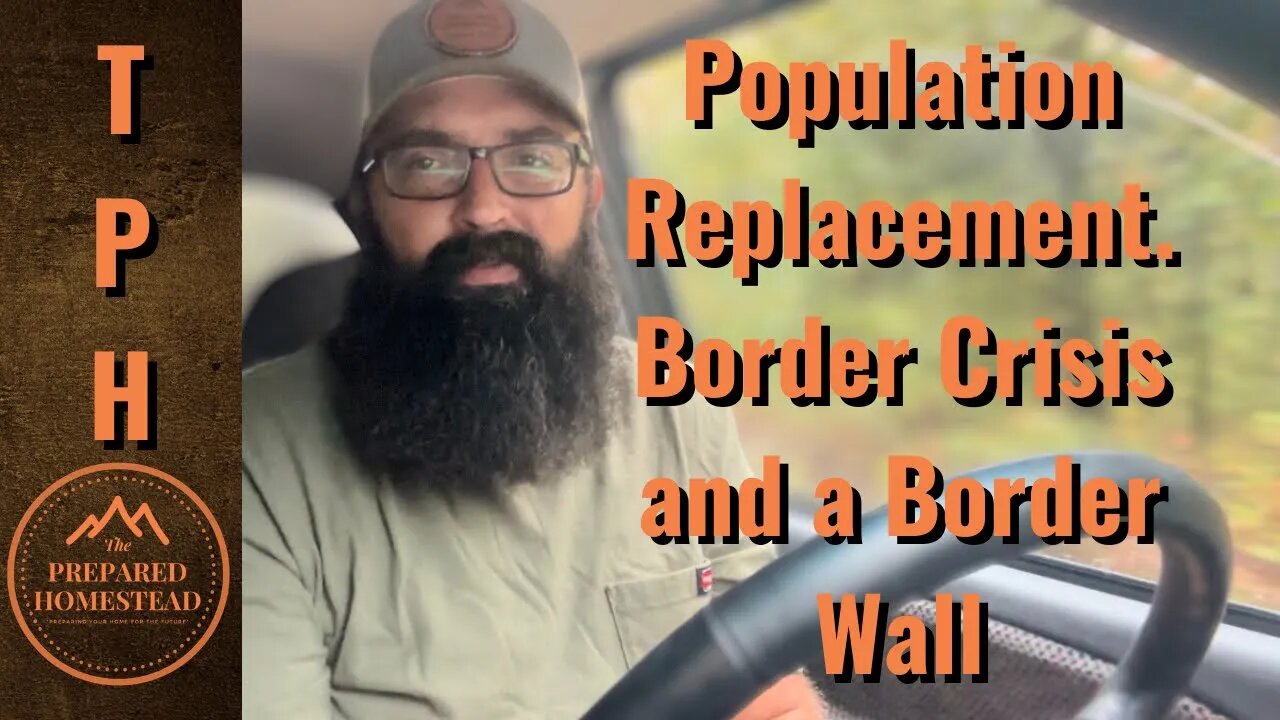 Population Replacement. Border Crisis and a Border Wall!