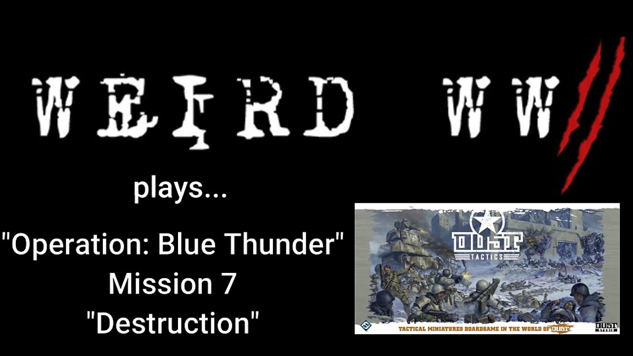 Dust Tactics - Operation Blue Thunder - Mission 7: "Destruction"