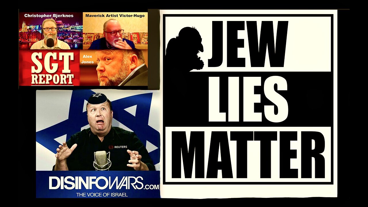 Christopher Bjerknes Message To Alex Jones Infowars SGT Report Sean Name The Jew To Save Humanity